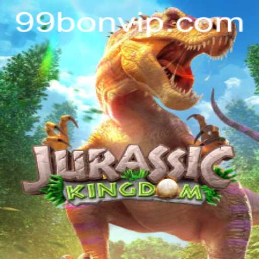 Discover JurassicKingdom: A Thrilling Adventure with 99BON